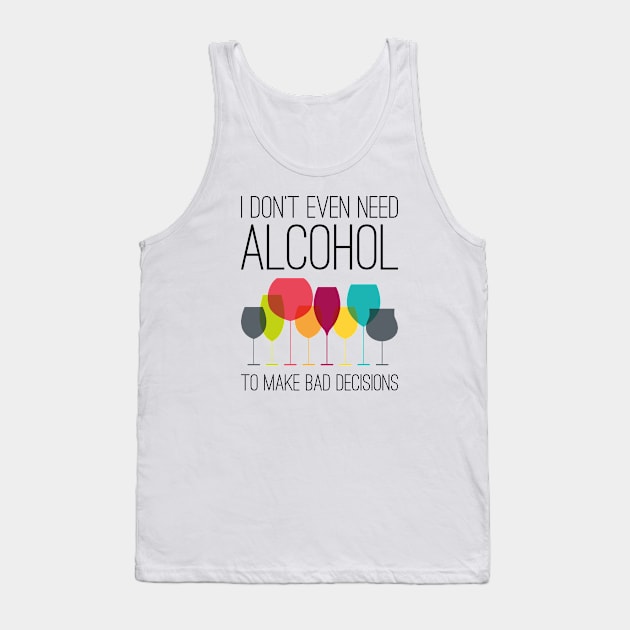 Bad Decisions Tank Top by LuckyFoxDesigns